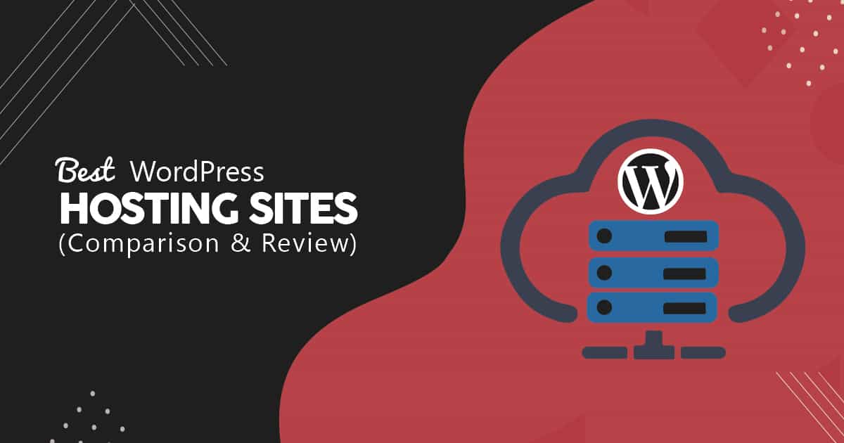 , 10 Best WordPress Hosting Sites In 2020 (Comparison)