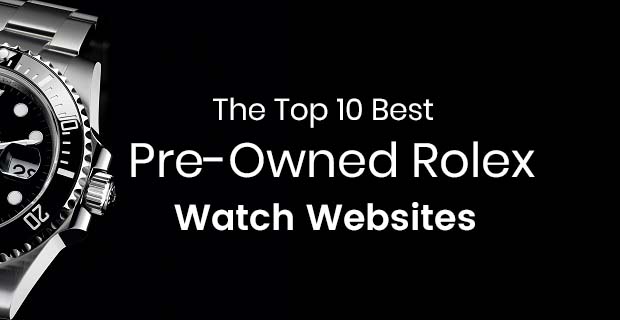 Top 10 Best Best Pre-Owned Rolex Websites to Buy Used, Vectribe