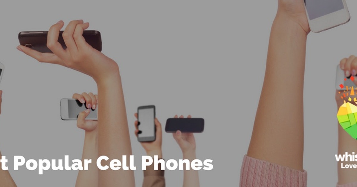 Top 10 Most Popular Cell Phones Right Now, Vectribe