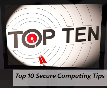 , Top 10 Secure Computing Tips