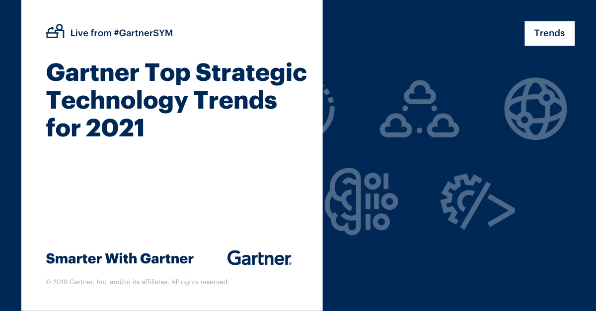 Gartner Top Strategic Technology Trends for 2021 1